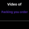 Video of packing your order